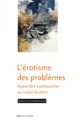 L’érotisme des problèmes