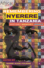 Chapter 5. Nyerere’s Ghost: Political Filiation, Paternal Discipline, and the Construction of Legitimacy in Multiparty Tanzania