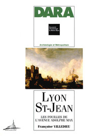Tableau synchronique des principaux épisodes de l'histoire de la ville de Lyon et du site fouillé