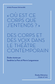 Corps effleurés / corps traversés : les rapports corps / voix chez Jany Gastaldi et Valérie Dréville