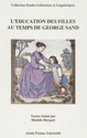 L’Éducation des filles au temps de George Sand