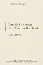 L’Art de l’irritation chez Thomas Bernhard