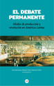 Notas sobre el modo de producción y el derecho indiano en el espacio peruano rioplatense del siglo XVII (de Rodolfo Puiggrós a Juan Carlos Garavaglia)