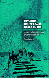 La transformación del movimiento sindical y los actores político-laborales en la industria siderúrgica de Huachipato, 1970-20131