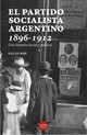 El Partido Socialista argentino, 1896-1912
