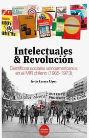 Capítulo III. Cientificos sociales en Chile: de la formación de las ciencias sociales a las tensiones de la unidad popular