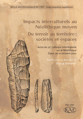 Impacts interculturels au Néolithique moyen. Du terroir au territoire : sociétés et espaces