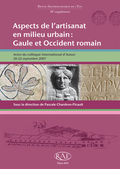Aspects de l’artisanat en milieu urbain : Gaule et Occident romain