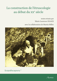 La construction de l’étruscologie au début du xxe siècle