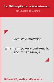 Why I Am So Very Unfrench And Other Essays Reading Rorty Pragmatism And Its Consequences College De France