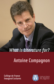 What Is Literature For What Is Literature For College De France