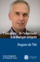 L’oncologie : de l’empirisme à la biologie intégrée