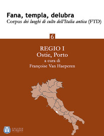 Fana, templa, delubra. Corpus dei luoghi di culto dell'Italia antica (FTD) - 6