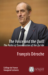 The Voice and the Quill. The Paths of Canonization of the Quʾrān