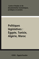 Politiques législatives : Égypte, Tunisie, Algérie, Maroc