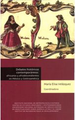 Debates históricos contemporáneos: africanos y afrodescendientes en México y Centroamérica