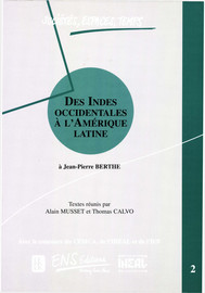 Des Indes occidentales à l’Amérique Latine. Volume 2