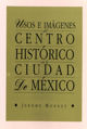Capítulo 1. La ciudad de México y el medio del centro