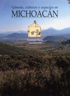 Génesis, culturas y espacios en Michoacán