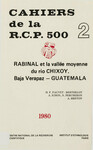 Rabinal et la vallée moyenne du Rio Chixoy. Vol. 2