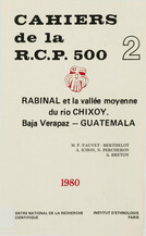 Rabinal et la vallée moyenne du Rio Chixoy. Vol. 3