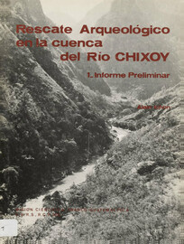 Rescate arqueológico en la cuenca del Río Chixoy (Baja Verapaz)