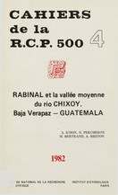 Rabinal et la vallée moyenne du Rio Chixoy. Vol. 2