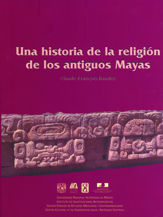 Una historia de la religión de los antiguos mayas