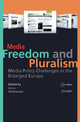 Chapter 2. Visions of Media Pluralism and Freedom of Expression in EU Information Society Policies