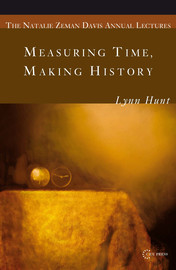 Measuring Time Making History Chapter 1 Is Time Historical Central European University Press