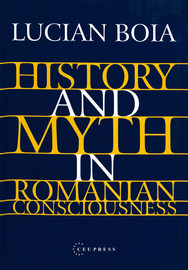 History and Myth in Romanian Consciousness