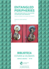 Entangled peripheries. New contributions to the history of Portugal and Morocco