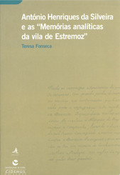 António Henriques da Silveira e as Memórias analíticas da vila de Estremoz