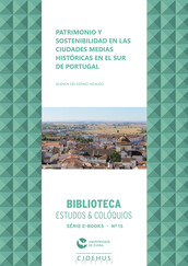 Patrimonio y sostenibilidad en las ciudades medias históricas en el sur de Portugal