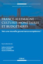 Table ronde : Convergences et divergences franco-allemandes sur la politique monétaire européenne. État des lieux et perspectives1