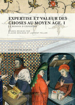 Expertise et valeur des choses au Moyen Âge. II