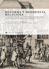 Reforma y disidencia religiosa - ¿Una tierra sin herejía? - Casa de  Velázquez