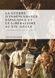 La guerre d'Indépendance espagnole et le libéralisme au xixe siècle