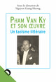 5. La production dramatique de Pham Van Ky : état des lieux et propositions d’analyse