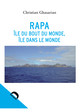 Rapa : archipel des australes, Polynésie française