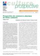 Prospective du commerce physique de biens culturels