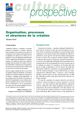 Organisation, processus et structures de la création