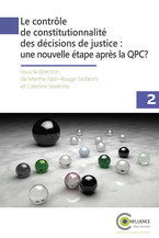 Le contrôle de constitutionnalité des décisions de justice : une nouvelle étape après la QPC ?
