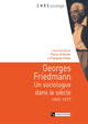 « Terribles et grandioses » : les années toulousaines de Georges Friedmann (1940-1945)
