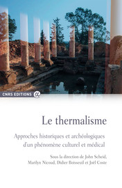 Le thermalisme : histoire d’un phénomène culturel et médical