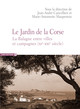 « Le Jardin de la Corse »