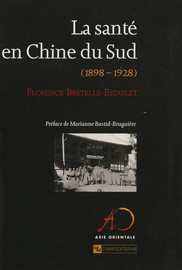 La santé en Chine du Sud (1898-1928)