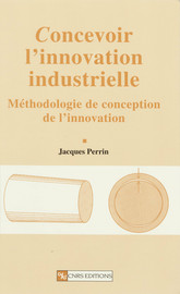 Concevoir l’innovation industrielle