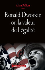 Ronald Dworkin ou la valeur de l’égalité