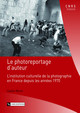 Le photoreportage d’auteur